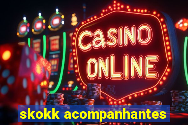 skokk acompanhantes